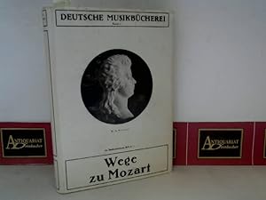 Seller image for Wege zu Mozart - Mit Briefen, Urteilen der Zeitgenossen und der Nachwelt. (= Deutsche Musikbcherei, Band 2). for sale by Antiquariat Deinbacher