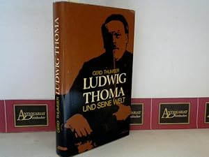 Seller image for Ludwig Thoma und seine Welt. for sale by Antiquariat Deinbacher