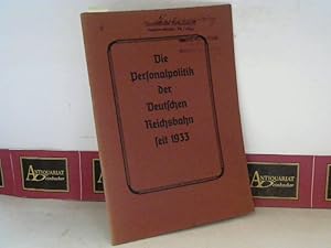 Imagen del vendedor de Die Personalpolitik der deutschen Reichsbahn seit 1933. a la venta por Antiquariat Deinbacher