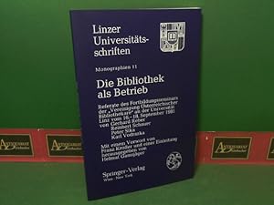Image du vendeur pour Die Bibliothek als Betrieb. (= Linzer Universittsschriften, Monographien 11). mis en vente par Antiquariat Deinbacher