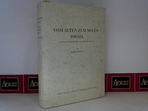 Imagen del vendedor de Vom Alten zum Neuen Israel - Ein Beitrag zur Genese der Judenfrage und das Antisemitismus. a la venta por Antiquariat Deinbacher