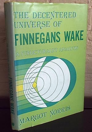 The Decentered Universe of Finnegan's Wake: A Structuralist Analysis