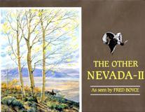 The Other Nevada as Painted by Fred Boyce Volumes I and II