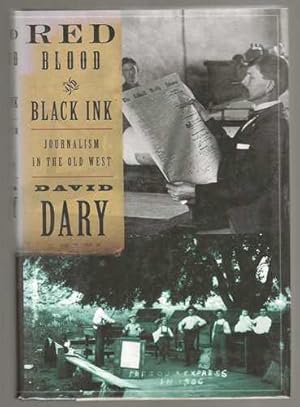 Red Blood and Black Ink, Journalism in the Old West