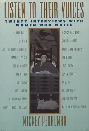 Seller image for Listen to Their Voices: Twenty Interviews with Women Who Write for sale by Kenneth A. Himber