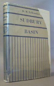 Seller image for Sudbury Basin: The Story of Nickel for sale by Books & Bidders Antiquarian Booksellers