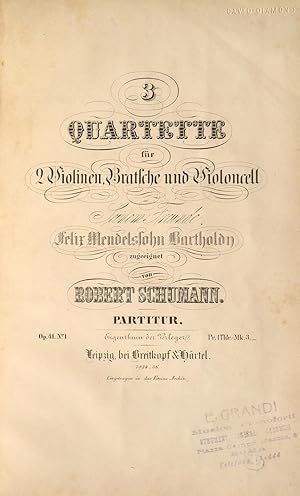 [Op. 41, no. 1]. 3 Quartette für 2 Violinen, Bratsche und Violoncell Seinem Freunde Felix Mendels...