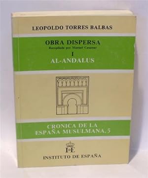 OBRA DISPERSA I - AL-ANDALUS - CRÓNICA DE LA ESPAÑA MUSULMANA, 5