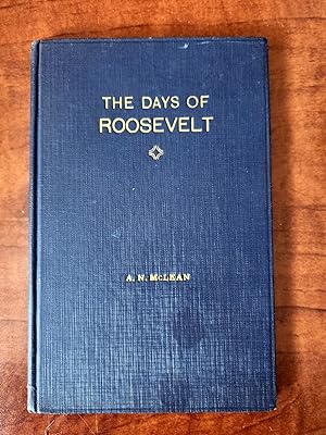 Seller image for THE DAYS OF ROOSEVELT [SIGNED COPY] for sale by R. Hart Books