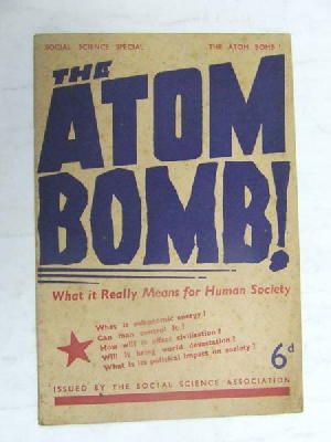 Seller image for The Atom Bomb what it really means for Human Society for sale by Kennys Bookstore