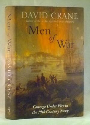 Seller image for Men of War: Courage Under Fire in the 19th Century Navy for sale by James Hulme Books