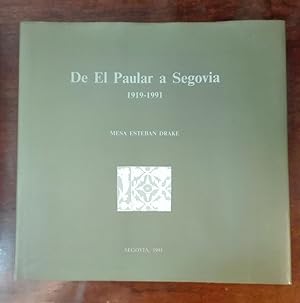 DE EL PAULAR A SEGOVIA, 1919-1991