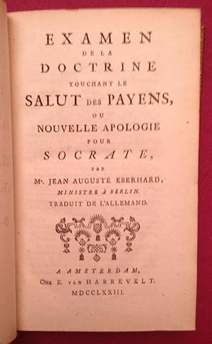 Imagen del vendedor de Examen de la Doctrine Touchant le Salut des Payens, ou Nouvelle Apologie pour SOCRATE a la venta por ABC - Eric Girod