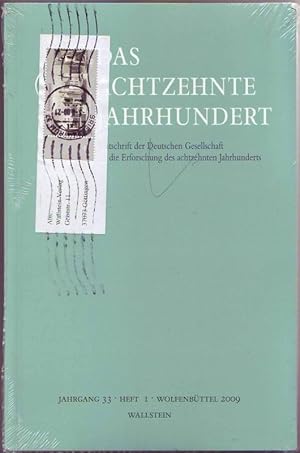 Bild des Verkufers fr Das achtzehnte Jahrhundert. Zeitschrift der Deutschen Gesellschaft fr die Erforschung des achtzehnten Jahrhunderts. Jahrgang 33 Heft 1. zum Verkauf von Graphem. Kunst- und Buchantiquariat