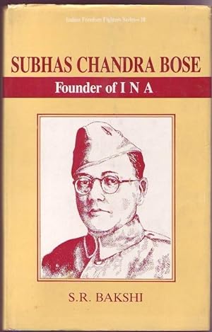 Bild des Verkufers fr Subhash Chandra Bose. Founder Of I N A. zum Verkauf von Graphem. Kunst- und Buchantiquariat