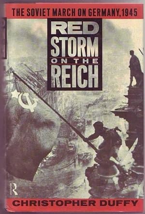 Bild des Verkufers fr Red Storm on the Reich. Soviet March on Germany, 1945 . zum Verkauf von Graphem. Kunst- und Buchantiquariat