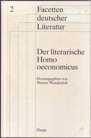 Seller image for Der literarische Homo oeconomicus for sale by Graphem. Kunst- und Buchantiquariat