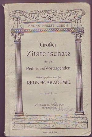 Bild des Verkufers fr Gedankenschatz des Redners. Eine reiche Sammlung von Citaten zur Verwendung fr die verschiedensten Reden systematisch zusammengestellt von W. Runze zum Verkauf von Graphem. Kunst- und Buchantiquariat