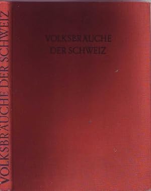 Image du vendeur pour Volksbruche der Schweiz mis en vente par Graphem. Kunst- und Buchantiquariat