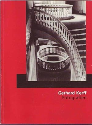 Immagine del venditore per Gerhard Kerff Fotografien aus sechs Jahrzehnten - Fotografische Sammlung Museum fr Kunst und Gewerbe Hamburg 21 Februar bis 26 April 1992 venduto da Graphem. Kunst- und Buchantiquariat