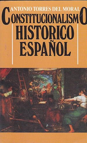 Seller image for CONSTITUCIONALISMO HISTORICO ESPAOL 4EDICION for sale by CALLE 59  Libros