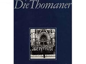 Seller image for Die Thomaner. 1. Auflage for sale by Agrotinas VersandHandel