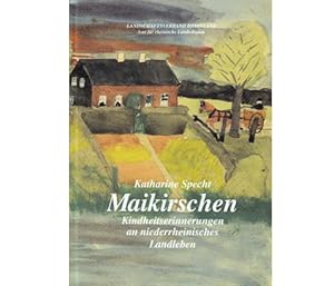 Bild des Verkufers fr Maikirschen. Kindheitserinnerungen an niederrheinisches Landleben zum Verkauf von Agrotinas VersandHandel