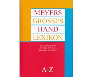 Meyers grosses Handlexikon. A - Z. 19., neu bearbeitete Auflage. Herausgegeben und bearbeitet von...