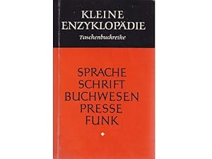 Bild des Verkufers fr Kleine Enzyklopdie Sprache Schrift Buchwesen Presse Funk. 1. Auflage zum Verkauf von Agrotinas VersandHandel