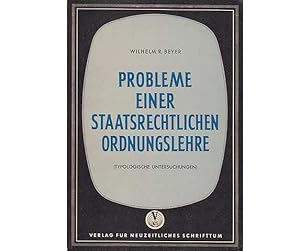 Probleme einer staatsrechtlichen Ordnungslehre (Typologische Untersuchung)