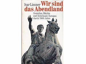 Seller image for Bchersammlung "Abendland". 2 Titel. 1.) Ivar Lissner: Wir sind das Abendland, Gestalten, Mchte und Schicksale Europas durch 7000 Jahre, Deutscher Bcherbund Stuttgart, Hamburg 2.) Elke Dauk: Der Griff nach den Sternen, Suche nach Lebensformen im Abendland, insel-taschenbuch for sale by Agrotinas VersandHandel