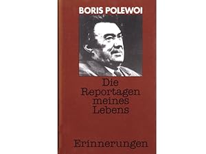 Konvolut "Boris Polewoi". 10 Titel. 1.) Berlin 896 km. Aufzeichnungen eines Frontkorrespondenten....