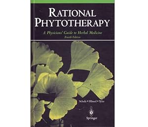 Seller image for Rational Phytotherapy. A Physicians' Guide to Herbal Medicine. Fourth edition, fully revised and expanded. With 90 figures and 50 tables. In englischer Sprache for sale by Agrotinas VersandHandel