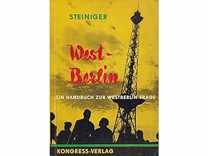 Büchersammlung "Politische Geschichte Berlins" 16 Titel. 1.) Westberlin. Ein Handbuch zur Westber...