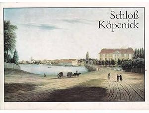 Konvolut "Berlin-Köpenick". 3 Titel. 1.) Günter Schade: Schloß Köpenick. Ein Streifzug durch die ...