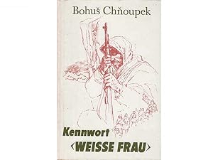 Büchersammlung "Slowakischer Nationalaufstand". 3 Titel. 1.) Bohus Chnoupek: Kennwort "Weiße Frau...