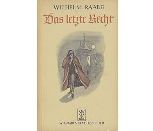 Konvolut "Wilhelm Raabe". 16 Titel. 1.) Das letzte Recht, Wiesbadener Volksbücher Nr. 135 2.) Wun...