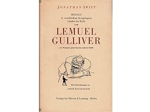 Seller image for Jonathan Swift". 2 Titel. 1.) Jonathan Swift: Reisen in verschiedene ferngelegte Lnder der Erde von Lemuel Gulliver, erst Wundarzt, spter Kapitn mehrerer Schiffe, Mit Federzeichnungen von Josef Hegenbarth, verlegt bei Rtten & Loening Berlin, 2. Auflage/1956 2.) Jonathan Swift: Ausgewhlte Werke in drei Bnden, Band II, Politische Schriften, herausgegeben, eingeleitet und kommentiert von Anselm Schlsser for sale by Agrotinas VersandHandel