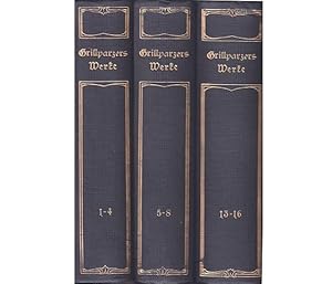 Grillparzers sämtliche Werke in sechzehn Teilen (4 Bände). Herausgegeben Moritz Necker. 3 Titel. ...