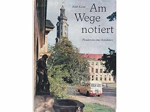 Am Wege notiert. Plaudereien eines Reiseleiters. Mit Fotos von Ernst Schäfer. 2. Auflage