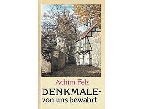 Büchersammlung "DDR Denkmale und Kunst". 4 Titel. 1.) Achim Felz: Denkmale - von uns bewahrt 2.) ...
