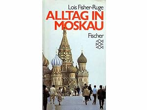 Seller image for Konvolut "Lois Fisher-Ruge". 3 Titel. 1.) Lois Fisher-Ruge: Meine armenischen Kinder 2.) Lois Fisher-Ruge: Alltag in Moskau, Aus dem Amerikanischen bersetzt von Jrgen W. Bode 3.) Biographisches zu Lois Fisher-Ruge aus dem Internet, Bearbeitungsstand 26.02.2022 for sale by Agrotinas VersandHandel