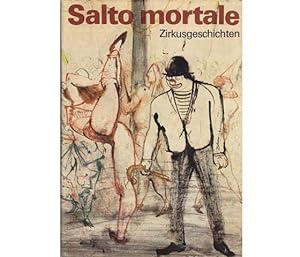 Salto mortale. Zirkusgeschichten. Mit Zeichnungen von Josef Hegenbarth, 1. Auflage