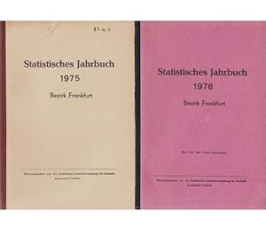 Statistisches Jahrbuch Bezirk Frankfurt (Oder). 19. Jahrgang 1975 und 20. Jahrgang 1976. Hrsg. St...