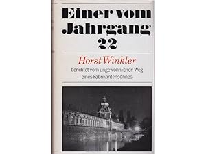 Seller image for Einer vom Jahrgang 22. Vom ungewhnlichen Weg eines Fabrikantensohnes. Autobiographie. 3. Auflage for sale by Agrotinas VersandHandel