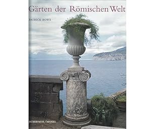 Gärten der römischen Welt. Aus dem Englischen