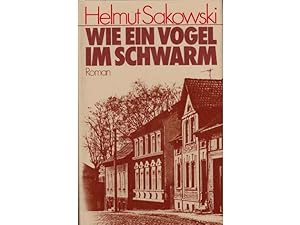 Bild des Verkufers fr Konvolut  Helmut Sakowski". 4 Titel. 1.) Verflucht und geliebt, Roman 2.) Daniel Druskat, Roman 3.) Wie ein Vogel im Schwarm . zum Verkauf von Agrotinas VersandHandel