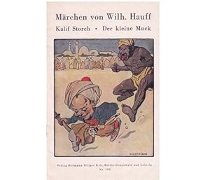 Bild des Verkufers fr Die Geschichte vom Kalif Storch. Die Geschichte von dem kleinen Muck. Mrchen von Wilhelm Hauff. Hillgers Deutsche Bcherei Nr. 194 zum Verkauf von Agrotinas VersandHandel