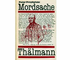 Seller image for Konvolut "Peter Przybylski/Mordsache Thlmann". 9 Titel. 1.) Peter Przybylski: Mordsache Thlmann 2.) "Polit-Thriller. 'Sie kenne ich ja aus dem Fernsehen'", zum Buch von Peter Przybylski: Tatort Politbro, Die Akte Honecker (Neues Deutschland vom 17. April 1991), "Richter drcken sich um inhaltliche Fragen herum", "Die miese Vergangenheit des 'Enthllers'" (BZ vom 22.4.1991), ". Vorwurf geistigen Diebstahls bleibt aufrechterhalten", "Ex-Staatsanwalt nun in der Rolle des Plagiators?", "Ex-DDR-Generalstaatsanwaltschaft: Przybylski verantwortlich", Zeitungsausschnitte (Neues Deutschland vom 25. April 1991 ff.). 3.) "Herr Dr. Przybylski war eine ganz unwichtige VIP. Der Staatsanwalt hatte mal wieder das Wort und prozessierte sich aus Reinhold Anderts Wendezeit-Sammlung heraus", Zeitungsausschnitt (Berliner Zeitung vom 10. September 1993). 4.) "Die einugige Suche nach den Verrtern an Thlmann. Warum sich das MfS fr eine Verhaftung 1933 interessierte", Artikel von Ronald Sassing, Zeitung for sale by Agrotinas VersandHandel