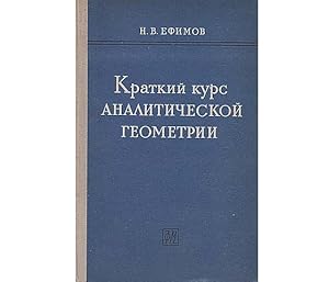 Imagen del vendedor de Bchersammlung "Analysis in russischer Sprache". 2 Titel. 1.) N. W. Jefimow: Kratkii kurs analititscheskoi geometri (Kurze Einfhrung in die Analytische Geometrie), in russischer Sprache 2.) G. Wittich: Neuere Untersuchungen ber eindeutige analytische Funktionen (Nowejschije issledowanija po odnoshnatschnym analititscheskim funktijam), bersetzung aus dem Deutschen von A. A. Goldberga a la venta por Agrotinas VersandHandel